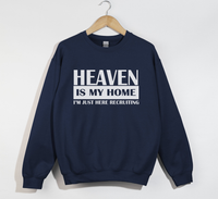 Load image into Gallery viewer, Heaven Is My Home - Sweatshirt
