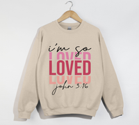 Load image into Gallery viewer, I&#39;m So Loved - John 3:16 Christian Sweatshirt
