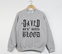 Load image into Gallery viewer, Saved By His Blood - Christian Sweatshirt