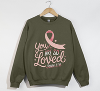 Load image into Gallery viewer, You Are So Loved - Women&#39;s Christian Sweatshirt
