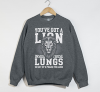 Load image into Gallery viewer, You&#39;ve Got A Lion Inside Those Lungs - Christian Sweatshirt
