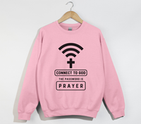 Load image into Gallery viewer, Connect To God, The Password Is Prayer - Christian Sweatshirt
