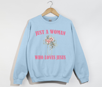 Load image into Gallery viewer, Just A Woman Who Loves Jesus - Christian Sweatshirt
