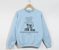Load image into Gallery viewer, Jesus Died For Me - Sweatshirt
