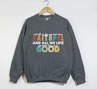 Load image into Gallery viewer, Faithful And Good - Goodness Of God Lyrics Sweatshirt
