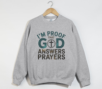 Load image into Gallery viewer, I&#39;m Proof That God Answers Prayers - Christian Sweatshirt

