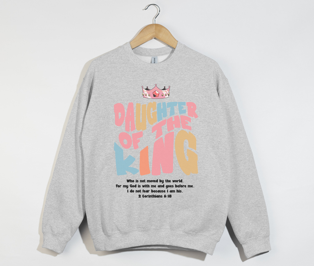 Daughter Of The King - Sweatshirt