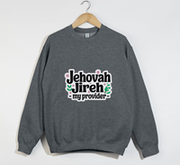 Load image into Gallery viewer, Jehovah Jireh, My Provider - Christian Sweatshirt
