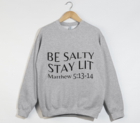 Load image into Gallery viewer, Be Salty Stay Lit - Christian Sweatshirt

