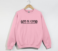 Load image into Gallery viewer, God Is Good All The Time - Sweatshirt
