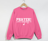 Load image into Gallery viewer, Prayer Is My Love Language - Christian Sweatshirt
