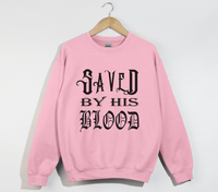 Load image into Gallery viewer, Saved By His Blood - Christian Sweatshirt
