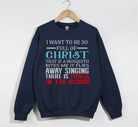 Load image into Gallery viewer, I Want To Be So Full Of Christ - Christian Sweatshirt
