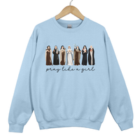 Load image into Gallery viewer, Pray Like a Girl - Catholic Women of Faith Sweatshirt
