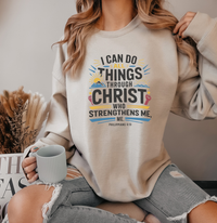 Load image into Gallery viewer, I Can Do All Things Through Christ - Sweatshirt
