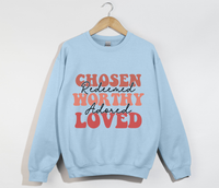 Load image into Gallery viewer, Chosen, Redeemed, Worthy, Adored And Loved - Christian Sweatshirt