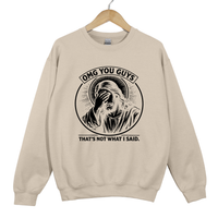 Load image into Gallery viewer, OMG You Guys That's Not What I Said - Funny Jesus Meme Shirt