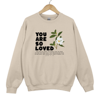 Load image into Gallery viewer, You Are So Loved, For God So Loved The World, John 3 16, Christian Sweatshirt, Bible Verse Shirt, Easter Shirt