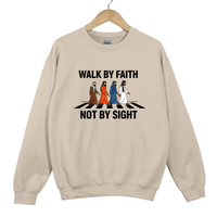 Load image into Gallery viewer, Walk by Faith Not by Sight Sweatshirt