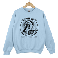 Load image into Gallery viewer, OMG You Guys That's Not What I Said - Funny Jesus Meme Shirt