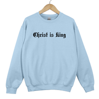 Load image into Gallery viewer, Christ Is King Sweatshirt, Jesus Christian Shirt, Faith Based Gift, Bible Verse Shirt, King Of Kings
