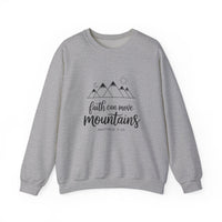 Load image into Gallery viewer, Faith Can Move Mountains - Sweatshirt
