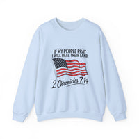 Load image into Gallery viewer, If My People Pray, I Will Heal Their Land - Sweatshirt
