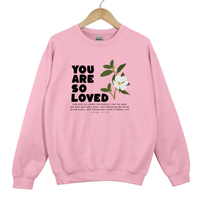 Load image into Gallery viewer, You Are So Loved, For God So Loved The World, John 3 16, Christian Sweatshirt, Bible Verse Shirt, Easter Shirt