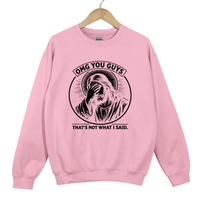 Load image into Gallery viewer, OMG You Guys That's Not What I Said - Funny Jesus Meme Shirt