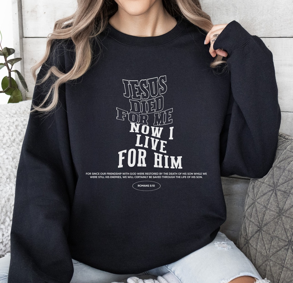 Jesus Died For Me - Sweatshirt