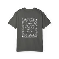 Load image into Gallery viewer, Even In The Chaos His Grace Still Finds Me Shirt - Christian Woman Shirt