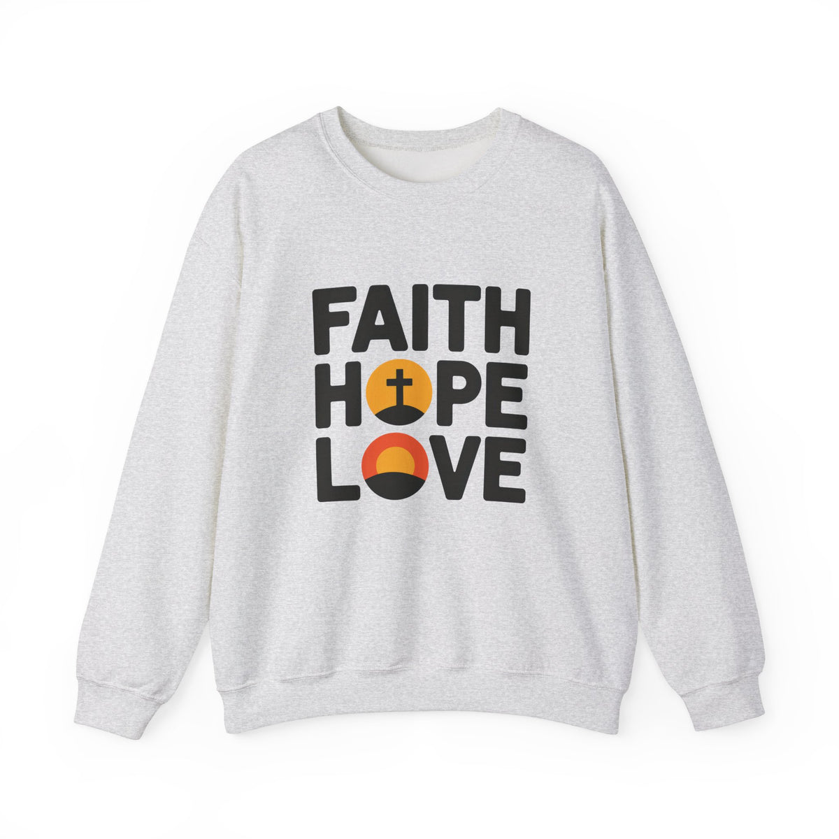 Faith Hope Love - Sweatshirt