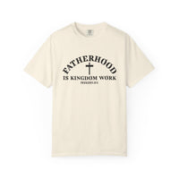 Load image into Gallery viewer, Fatherhood Is Kingdom Work Fathers Day Gift - Comfort Colors Men's Tee