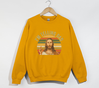Load image into Gallery viewer, I&#39;m Telling Dad - Funny Jesus Christian Sweatshirt
