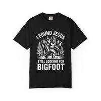 Load image into Gallery viewer, I Found Jesus Still Looking For Bigfoot - Comfort Colors Men's Tee