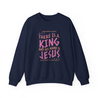 Load image into Gallery viewer, There Is A King, And His Name Is Jesus, Christian Sweatshirt, Faith Gift, Bible Verse Shirt