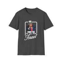 Load image into Gallery viewer, Trump Shirt I Want You To Die For Israel - Unisex Tee