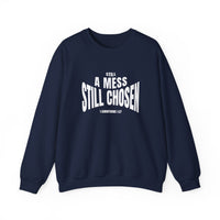 Load image into Gallery viewer, Still a Mess Still Chosen, Christian Bible Verse Sweatshirt, 1 Corinthians 1:27, Christian Religious Gift