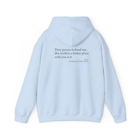 Load image into Gallery viewer, Dear Person Behind Me - Trendy Unisex Hoodie
