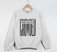 Load image into Gallery viewer, Make Heaven Crowded - Christian Sweatshirt
