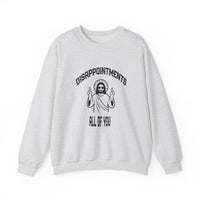Load image into Gallery viewer, Jesus Funny Meme Disappointments All Of You - Women&#39;s Sweatshirt
