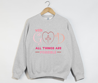 Load image into Gallery viewer, With God All Things Are Possible - Christian Sweatshirt
