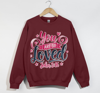 Load image into Gallery viewer, You Are So Loved - Women&#39;s Christian Sweatshirt
