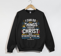 Load image into Gallery viewer, I Can Do All Things Through Christ - Sweatshirt
