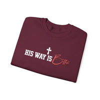 Load image into Gallery viewer, His Way Is Better Christian Sweatshirt, Faith Shirt Unisex, Jesus Cross Gift
