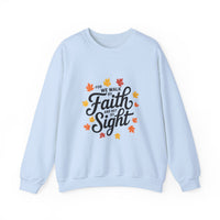 Load image into Gallery viewer, Walk By Faith Not By Sight - Women&#39;s Sweatshirt
