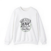 Load image into Gallery viewer, Greater Love Has No One Than This - Sweatshirt
