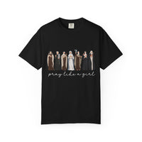 Load image into Gallery viewer, Pray Like a Girl Comfort Colors Soft Women's Tee