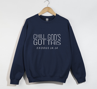 Load image into Gallery viewer, Chill, God’s Got This - Christian Sweatshirt