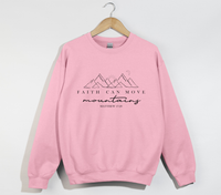 Load image into Gallery viewer, Faith Can Move Mountains - Sweatshirt
